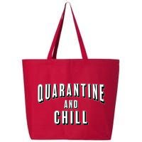Funny Quarantine And Chill  25L Jumbo Tote