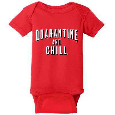 Funny Quarantine And Chill  Baby Bodysuit