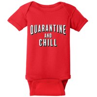 Funny Quarantine And Chill  Baby Bodysuit