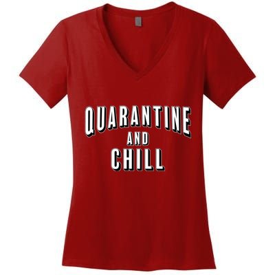 Funny Quarantine And Chill  Women's V-Neck T-Shirt