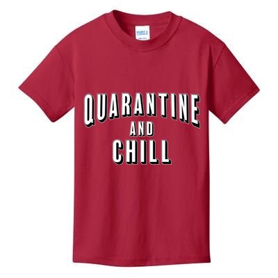 Funny Quarantine And Chill  Kids T-Shirt