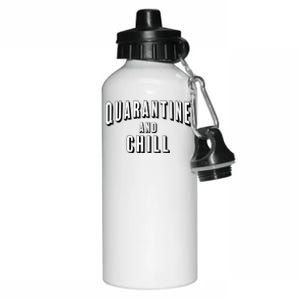 Funny Quarantine And Chill  Aluminum Water Bottle