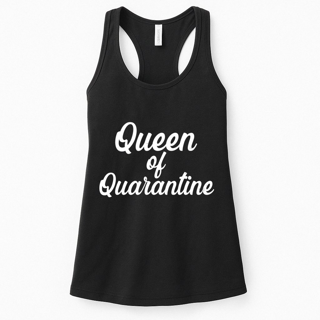 Funny Queen of Quarantine Womens Tank Top