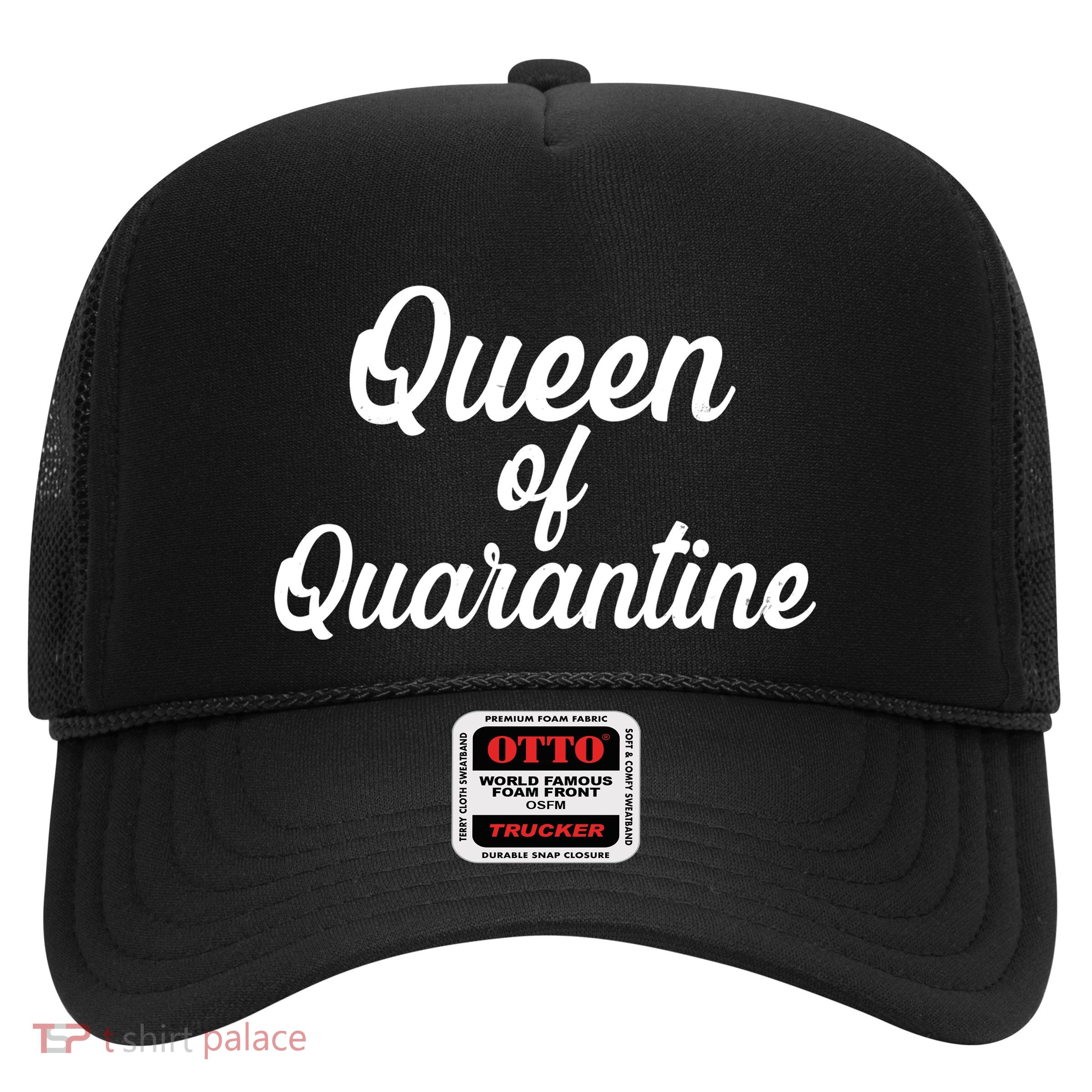 Funny Queen of Quarantine Trucker Hat