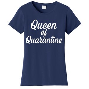 Funny Queen of Quarantine Women's T-Shirt