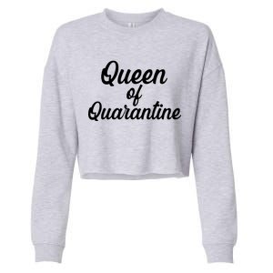 Funny Queen of Quarantine Cropped Pullover Crew