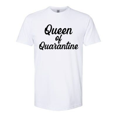 Funny Queen of Quarantine Softstyle CVC T-Shirt