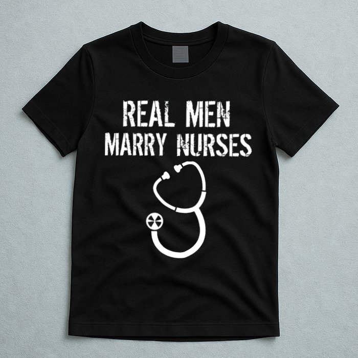 Funny Real Men Marry Nurses Medical T-Shirt