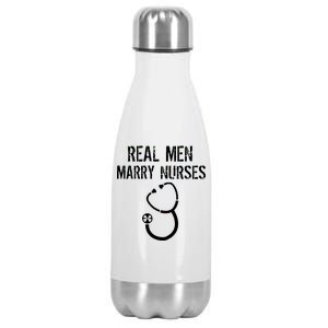 Funny Real Men Marry Nurses Medical Stainless Steel Insulated Water Bottle