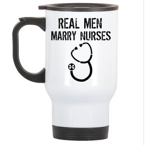 Funny Real Men Marry Nurses Medical Stainless Steel Travel Mug