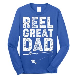 Funny Reel Great Dad Fishing Long Sleeve Shirt