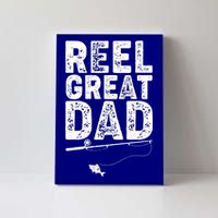 Funny Reel Great Dad Fishing Canvas