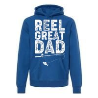 Funny Reel Great Dad Fishing Premium Hoodie