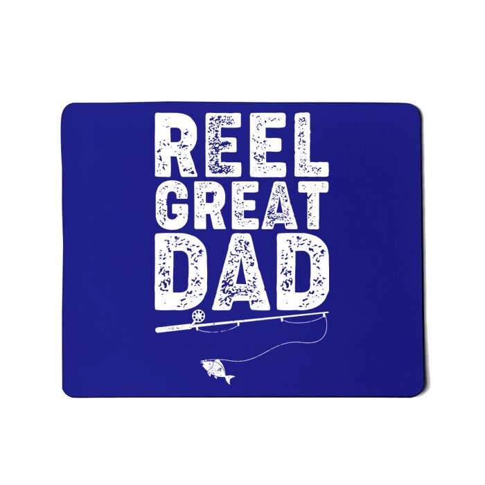 Funny Reel Great Dad Fishing Mousepad