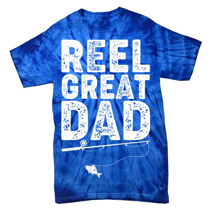 Funny Reel Great Dad Fishing Tie-Dye T-Shirt