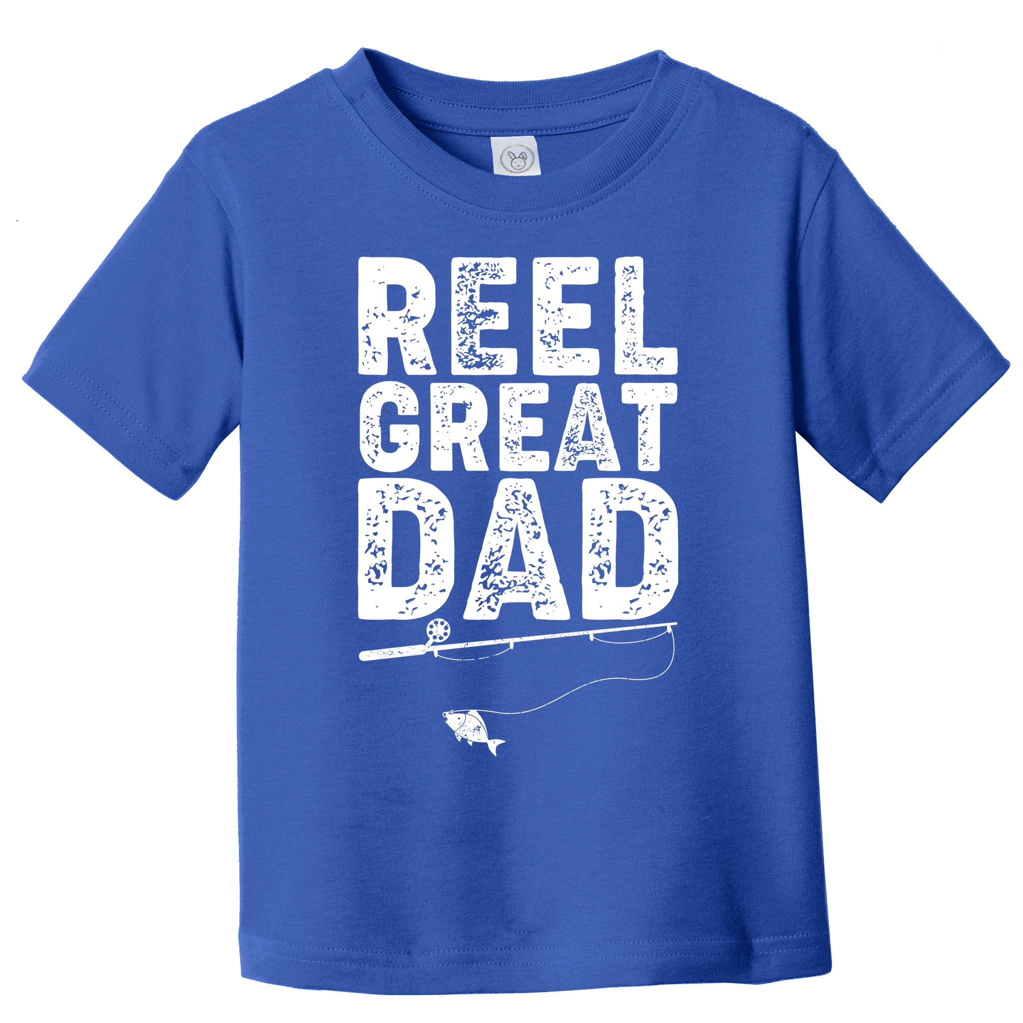 Funny Reel Great Dad Fishing Toddler T-Shirt