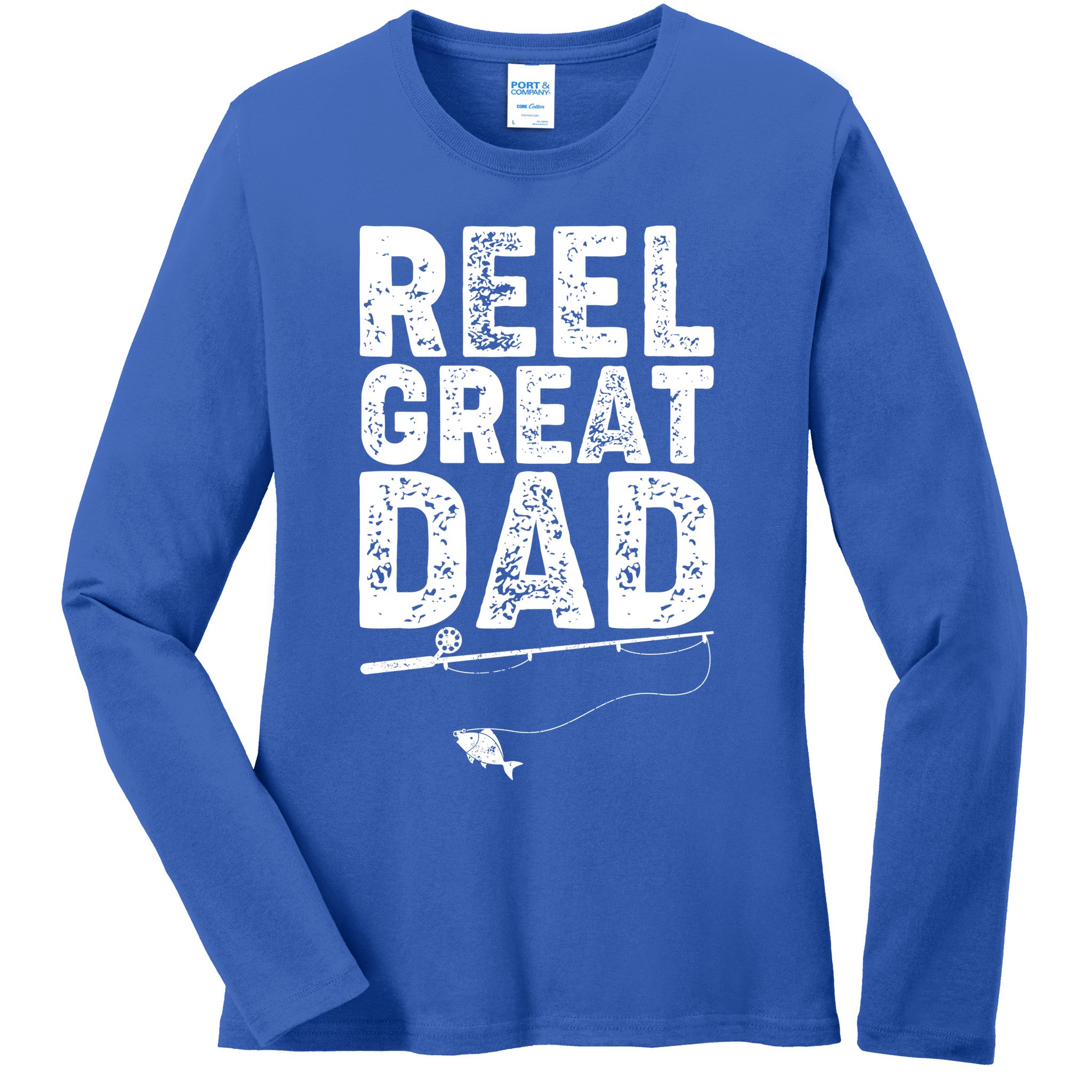 Funny Reel Great Dad Fishing Ladies Long Sleeve Shirt