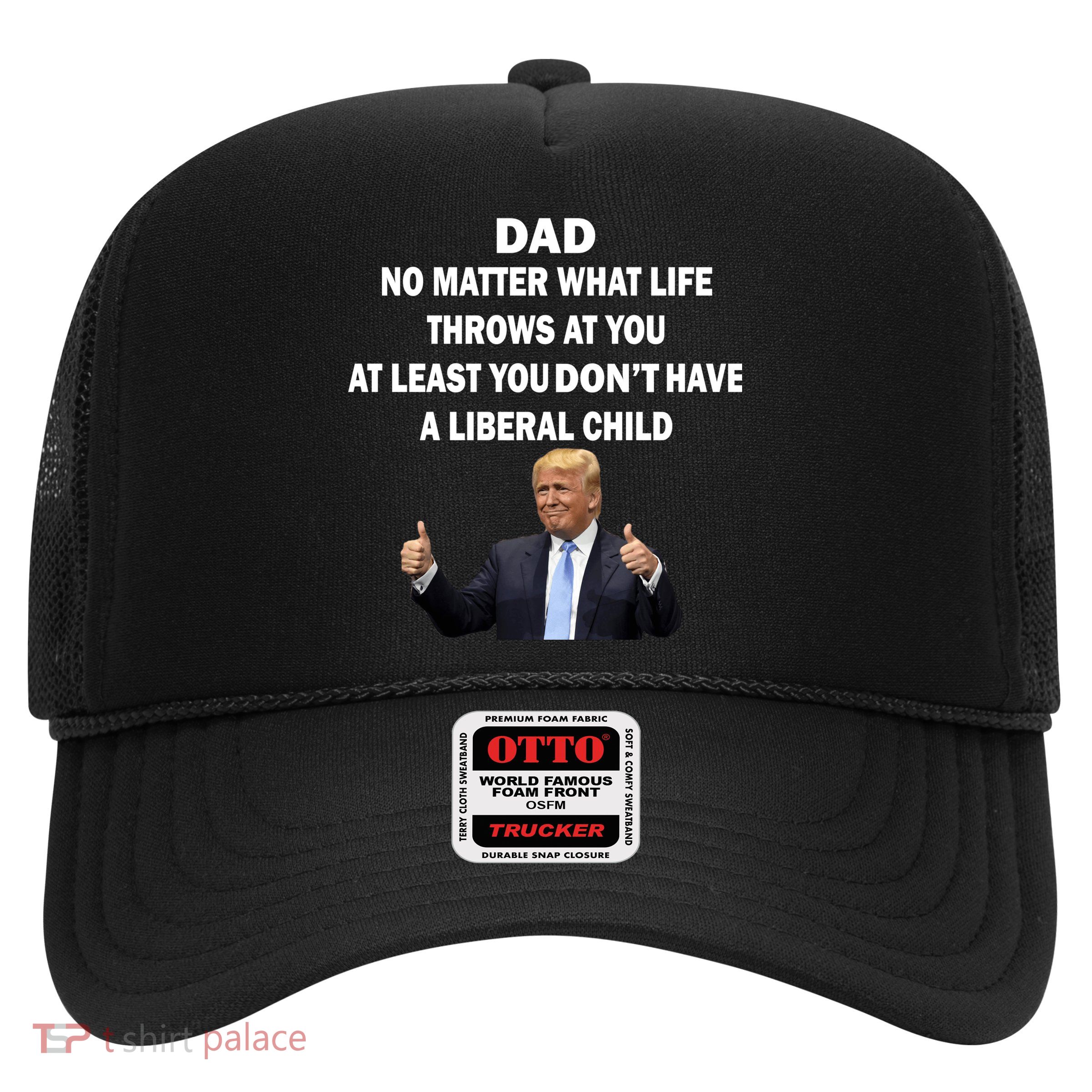Funny Republican Dad Anti Liberal Child Trucker Hat