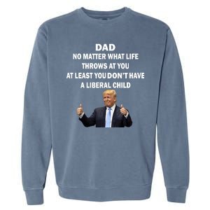 Funny Republican Dad Anti Liberal Child Garment-Dyed Sweatshirt