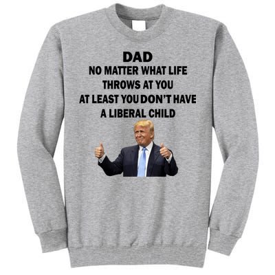 Funny Republican Dad Anti Liberal Child Tall Sweatshirt