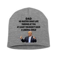 Funny Republican Dad Anti Liberal Child Short Acrylic Beanie