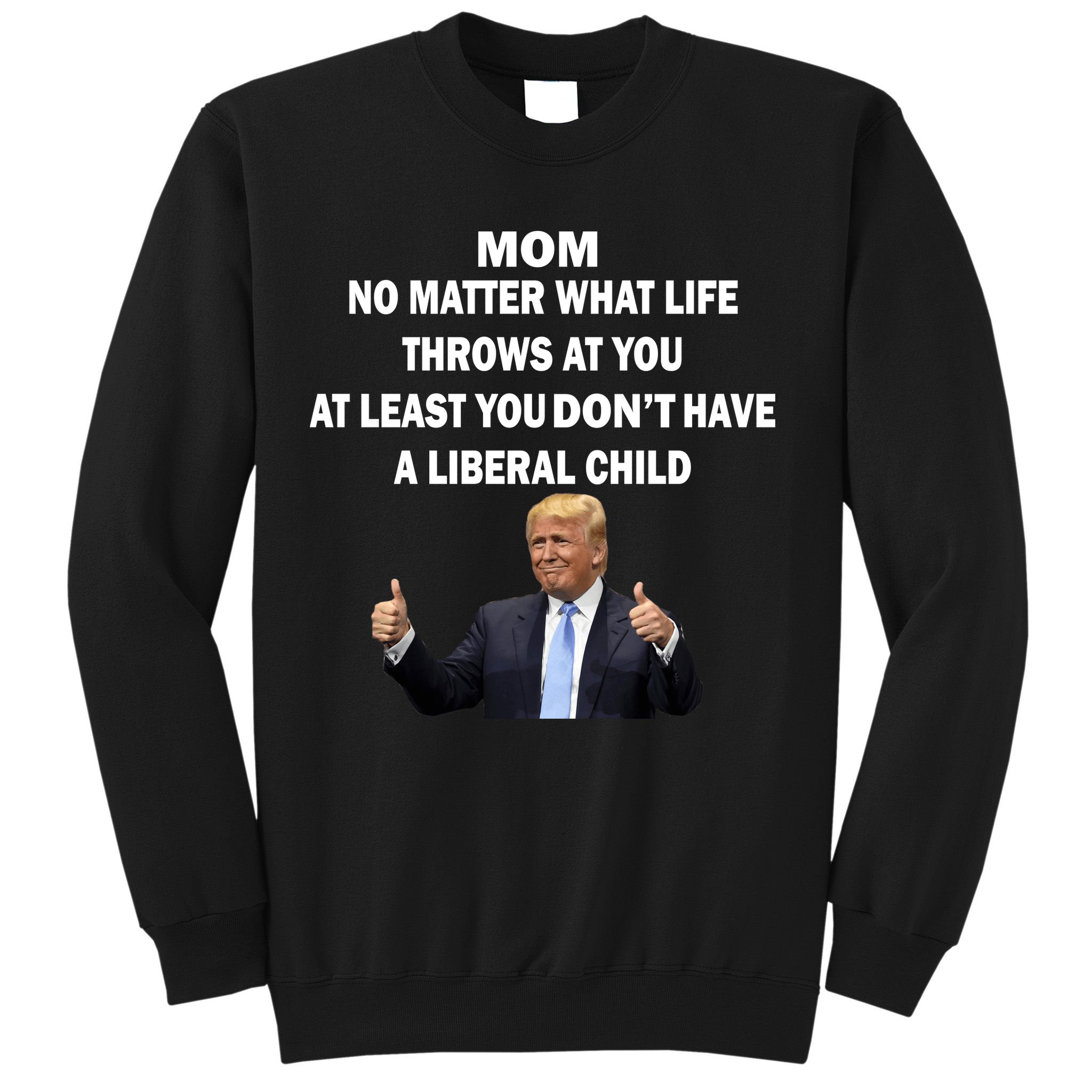 Funny Republican Mom Anti Liberal Child Sweatshirt