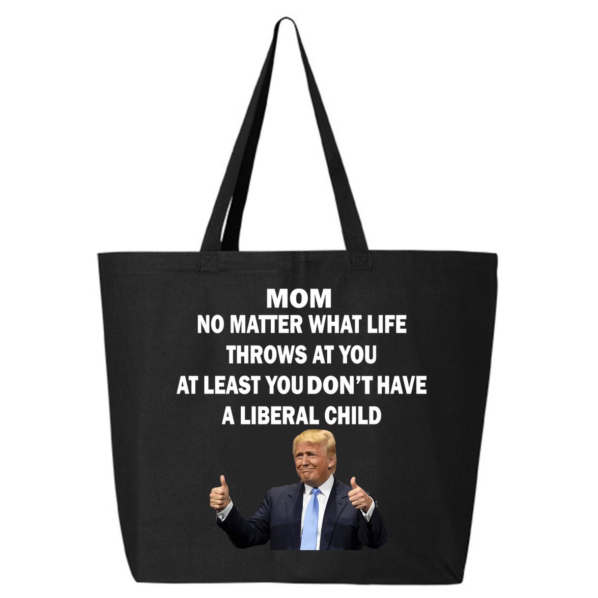 Funny Republican Mom Anti Liberal Child 25L Jumbo Tote