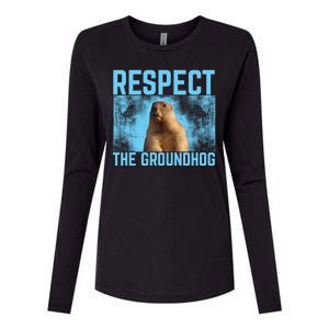 Funny Respect The Groundhog Womens Cotton Relaxed Long Sleeve T-Shirt