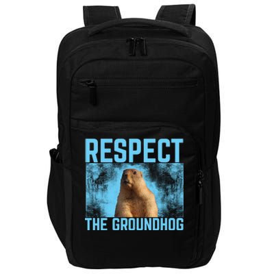 Funny Respect The Groundhog Impact Tech Backpack