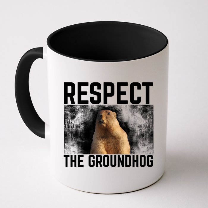 Funny Respect The Groundhog Mug