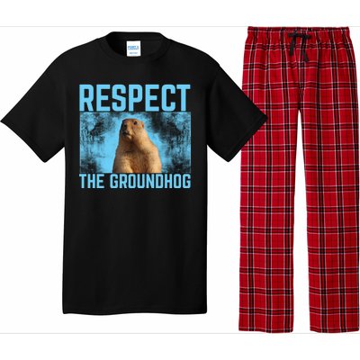 Funny Respect The Groundhog Pajama Set