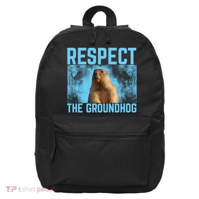 Funny Respect The Groundhog 16 in Basic Backpack