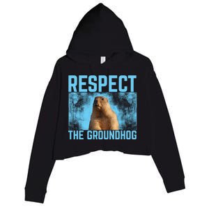 Funny Respect The Groundhog Crop Fleece Hoodie