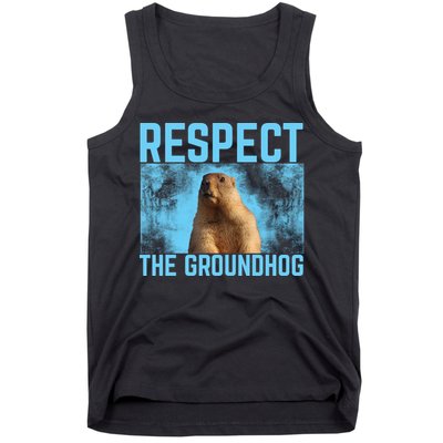 Funny Respect The Groundhog Tank Top