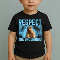 Funny Respect The Groundhog Toddler T-Shirt