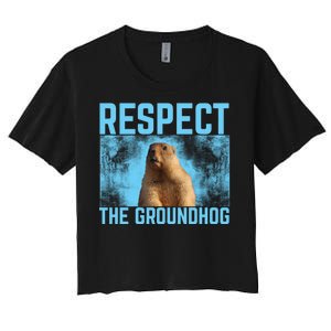 Funny Respect The Groundhog Women's Crop Top Tee