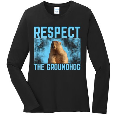 Funny Respect The Groundhog Ladies Long Sleeve Shirt