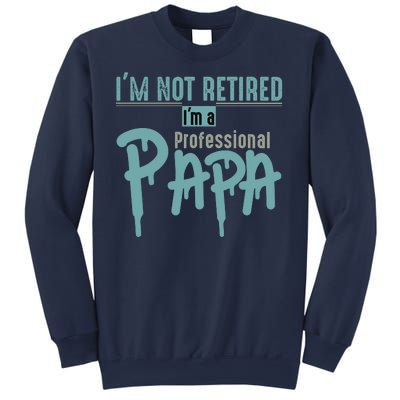 Funny Retired Professional Papa Sweatshirt