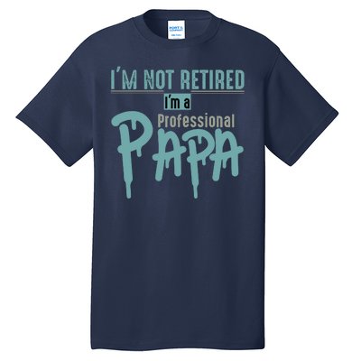 Funny Retired Professional Papa Tall T-Shirt