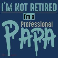 Funny Retired Professional Papa Button