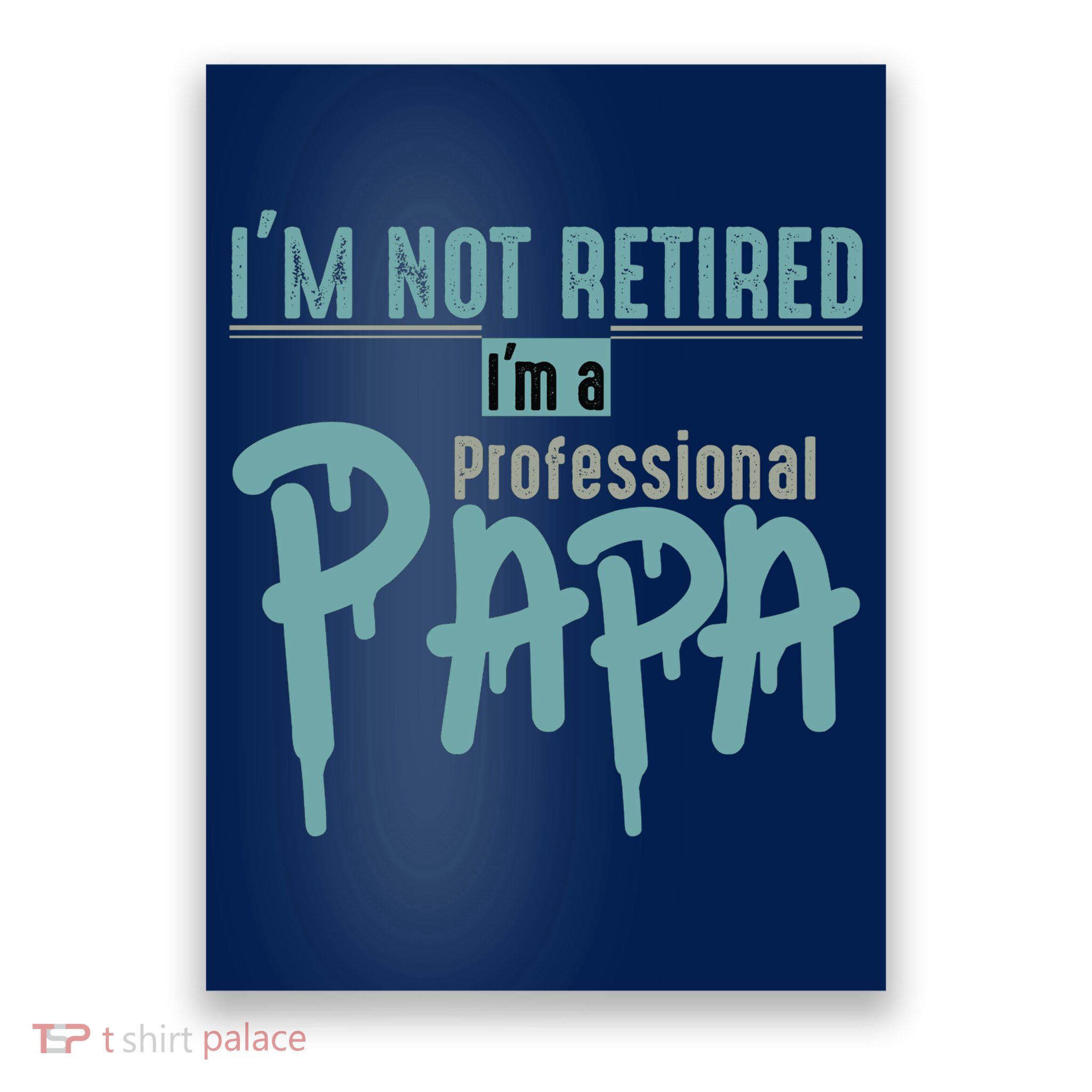 Funny Retired Professional Papa Poster