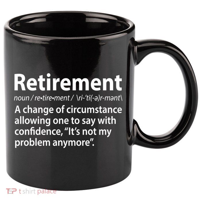 Funny Retirement Definition  11oz C Handle Ceramic Mug