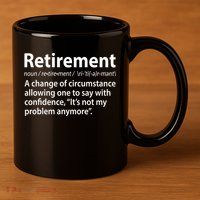 Funny Retirement Definition  11oz C Handle Ceramic Mug
