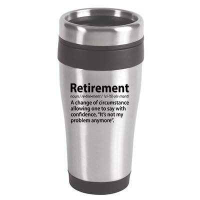 Funny Retirement Definition  16oz Travel Tumbler