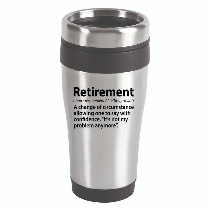 Funny Retirement Definition  16oz Travel Tumbler