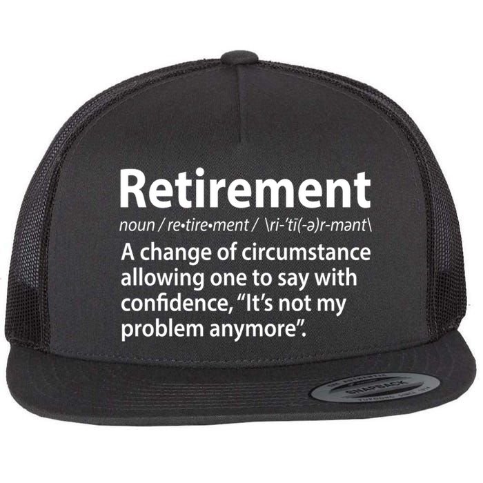 Funny Retirement Definition  Flat Bill Trucker Hat