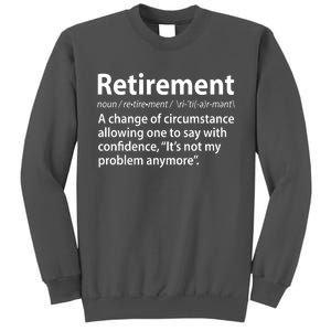 Funny Retirement Definition  Tall Sweatshirt