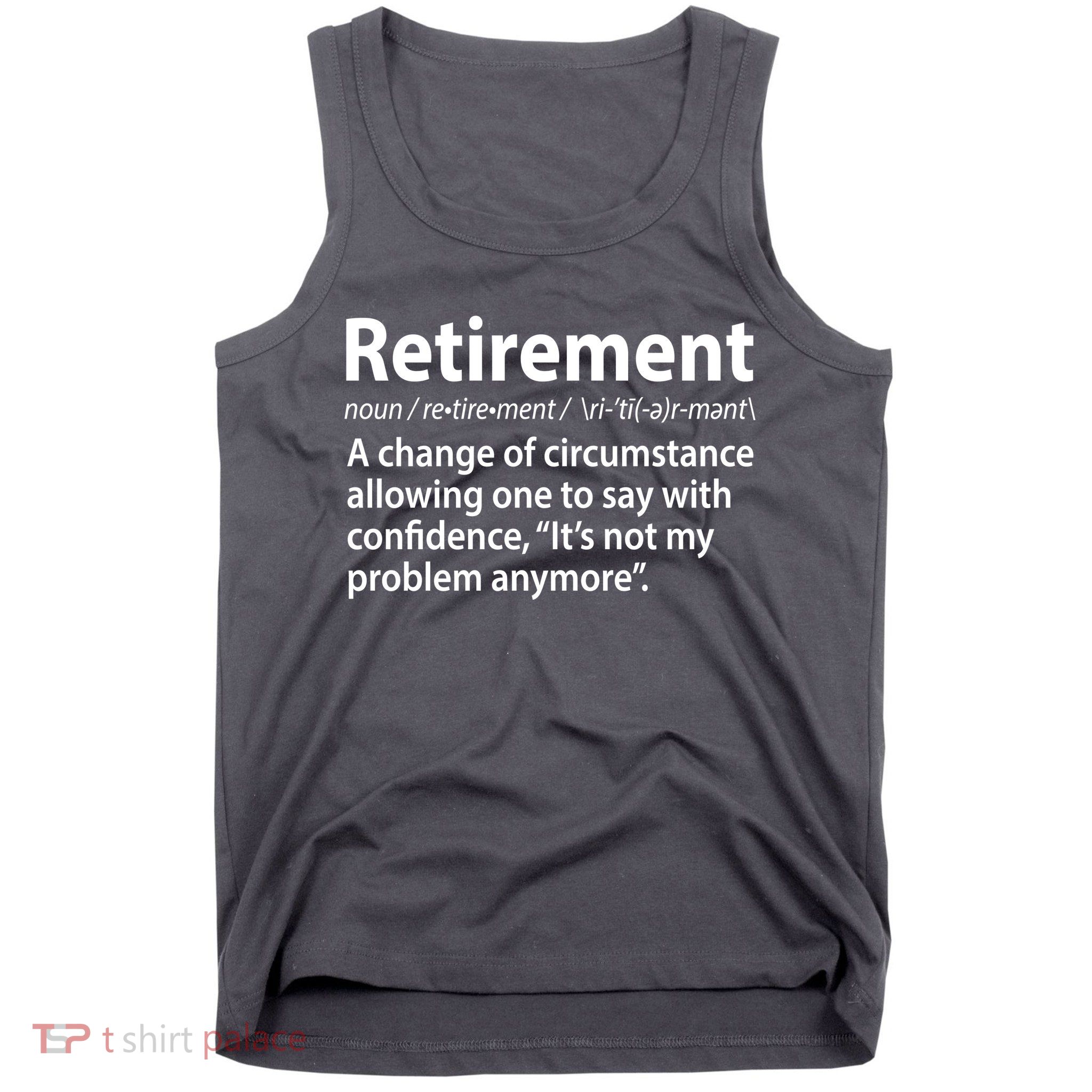 Funny Retirement Definition  Tank Top