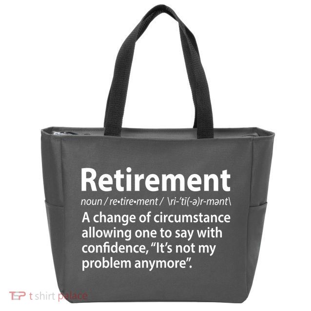 Funny Retirement Definition  Zip Tote Bag