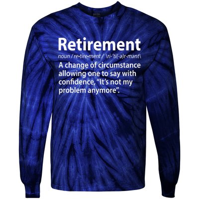 Funny Retirement Definition  Tie-Dye Long Sleeve Shirt